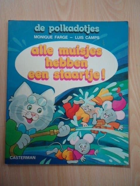 De Polkadotjes, alle muisjes hebben een staartje, 1978, Eén stripboek, Ophalen of Verzenden, Gelezen