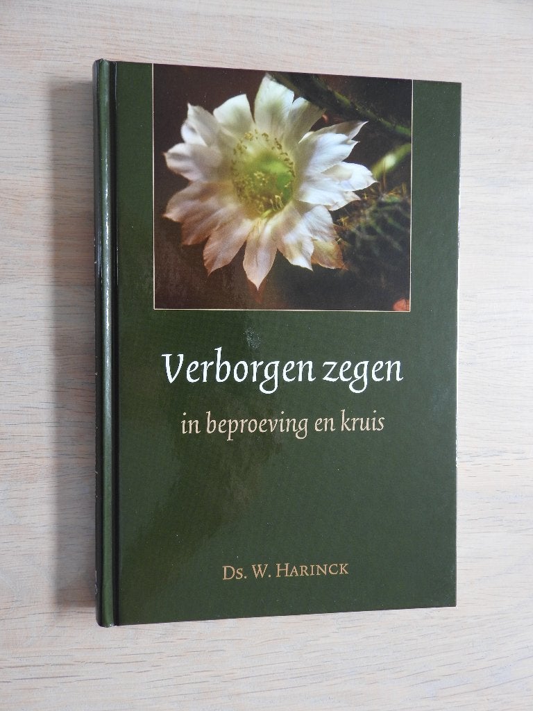 Ds. W. Harinck - Verborgen zegen in beproeving en kruis, Ophalen of Verzenden, Zo goed als nieuw
