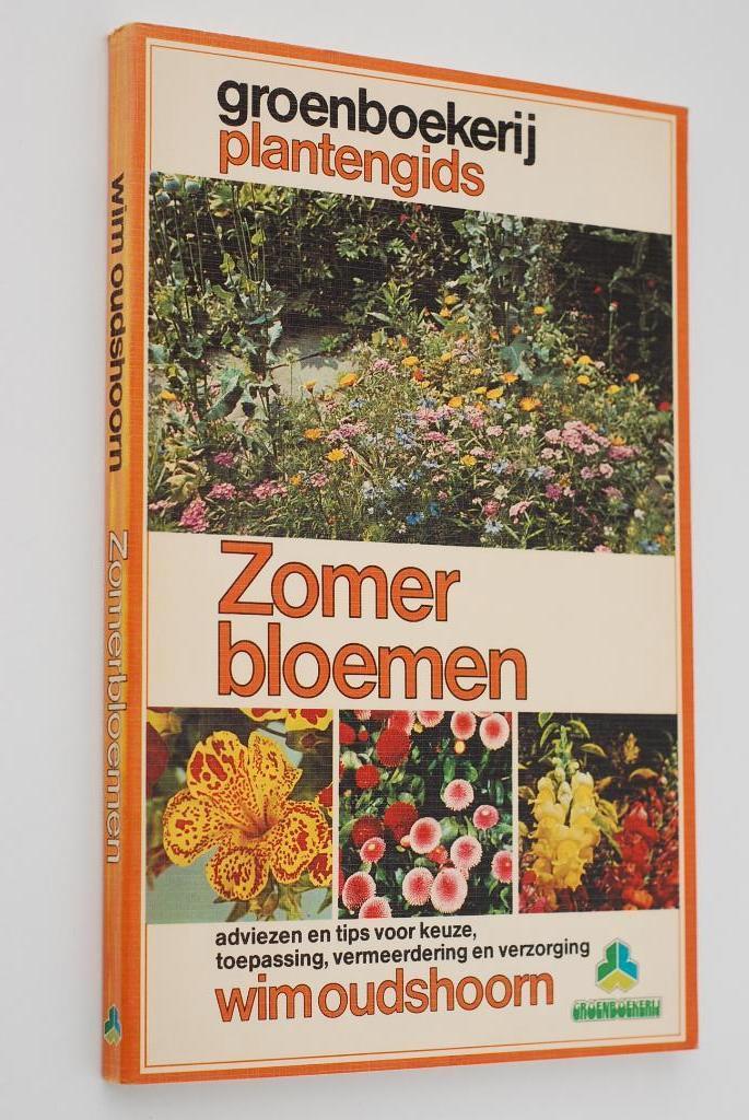 Zomerbloemen - Groenboekerij plantengids (1983), Boeken, Verzenden, Zo goed als nieuw, Wim Oudshoorn, Tuinieren en Tuinplanten