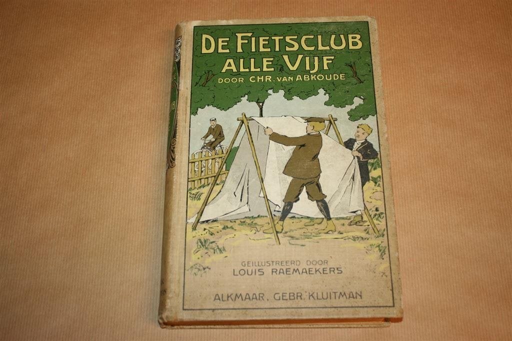 De fietsclub Alle Vijf. Abkoude. Uitg. Kluitman 1925., Ophalen of Verzenden, Gelezen