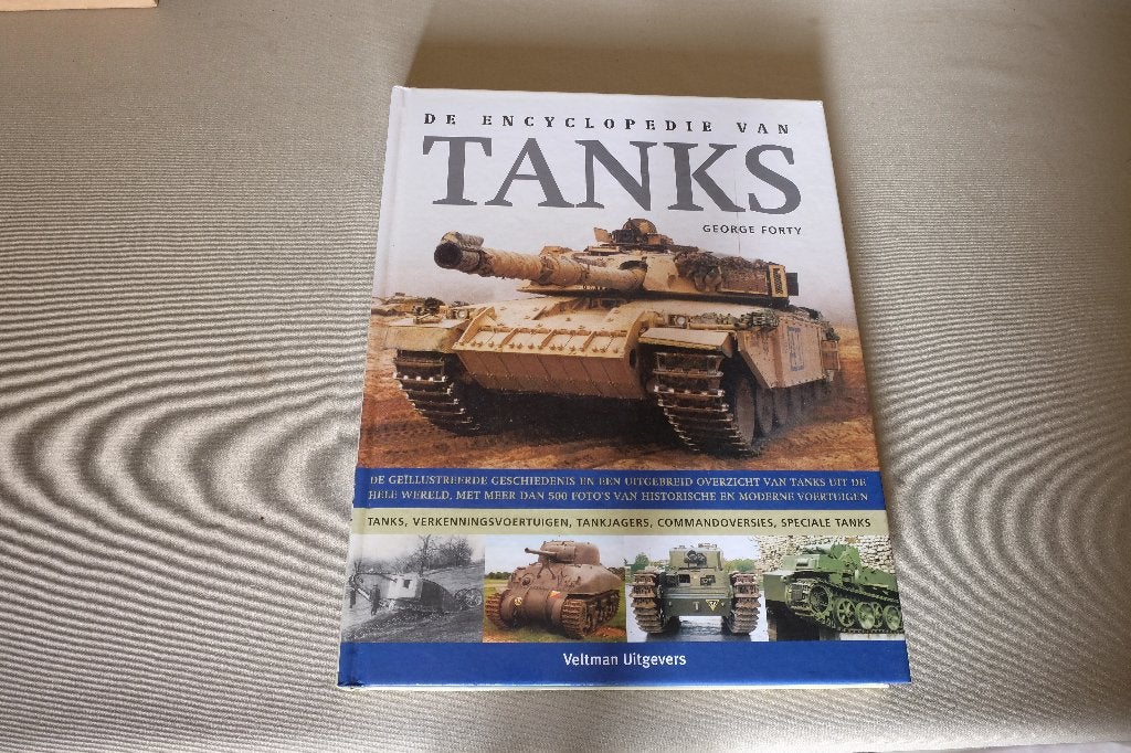 boek De encyclopedie van tanks   George Forty, Boeken, Ophalen of Verzenden, Tweede Wereldoorlog, Zo goed als nieuw, Landmacht
