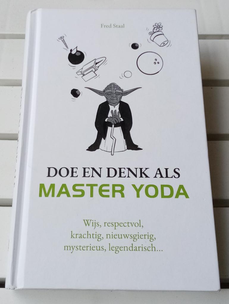DOE EN DENK ALS MASTER YODA. Wijs, respectvol, legendarisch, Gelezen, Achtergrond en Informatie, Ophalen of Verzenden, Fred Staal