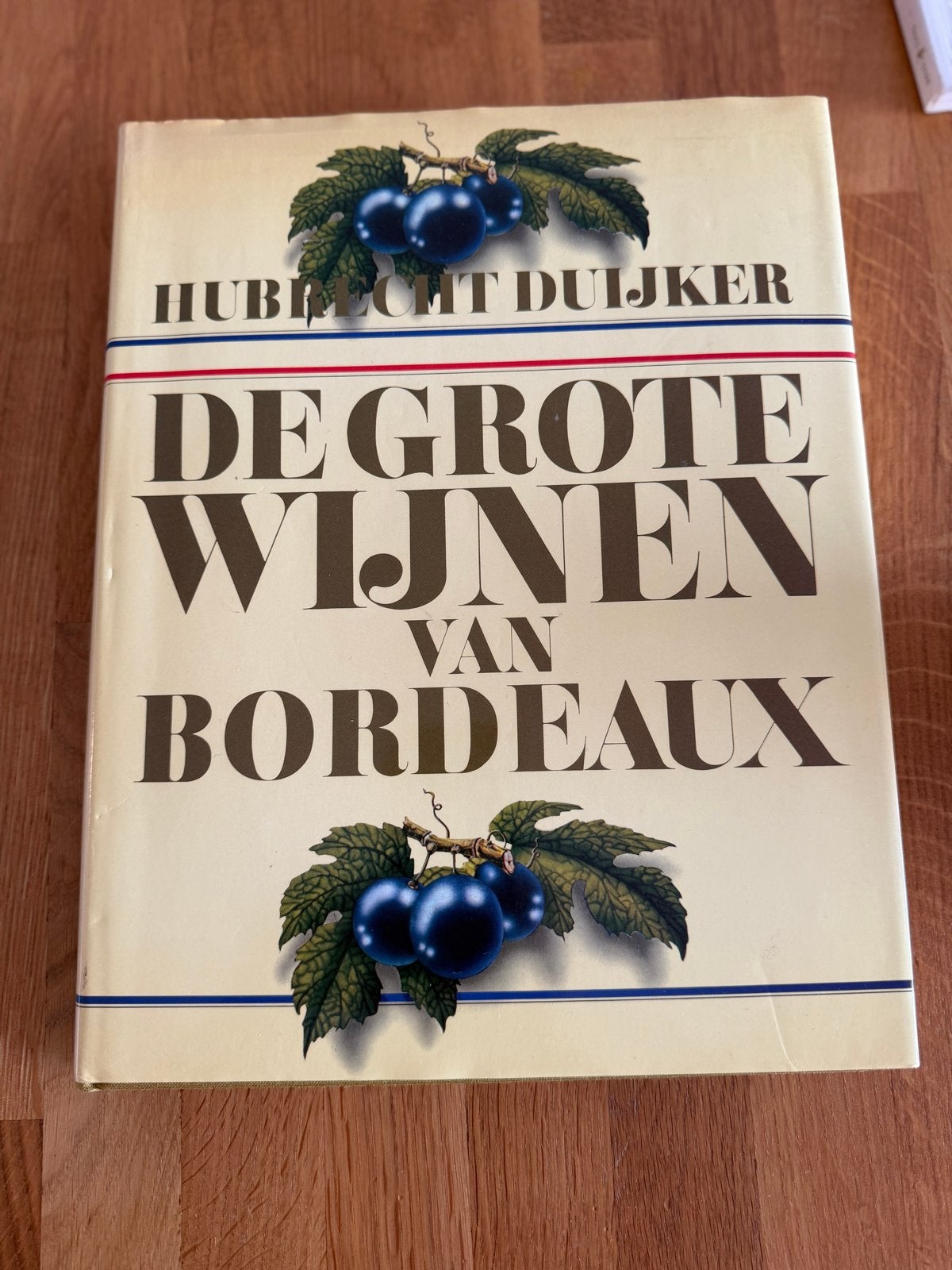 De Grote Wijnen van Bordeaux - Hubrecht Duijker, Boeken, Ophalen of Verzenden, Zo goed als nieuw