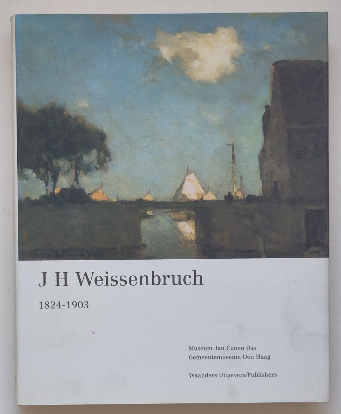 J.H. Weissenbruch 1824-1903 - monografie, Ophalen of Verzenden, Zo goed als nieuw