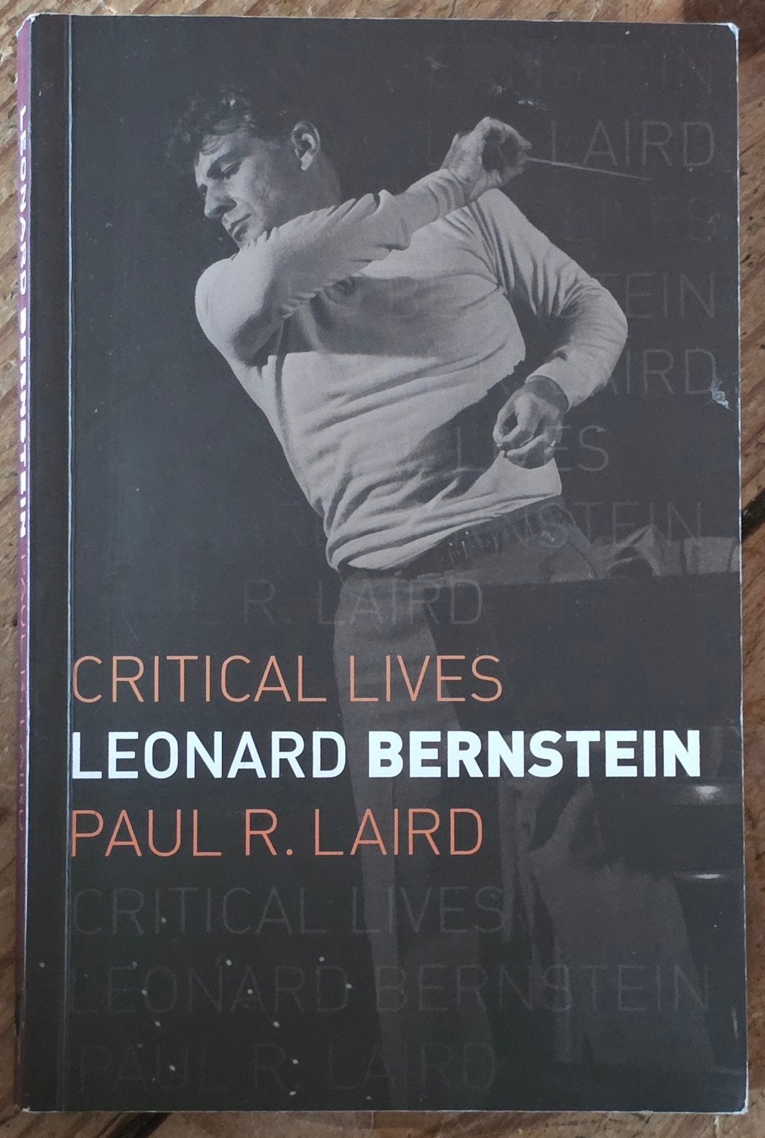 Critical Lives: Leonard Bernstein door Paul R. Laird, Ophalen of Verzenden, Zo goed als nieuw, Paul R. Laird, Kunst en Cultuur