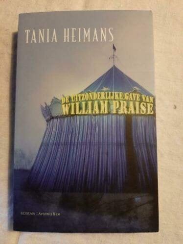 de uitzonderlijke gave van william praise-Tania Heimans, Boeken, Ophalen of Verzenden, Nieuw