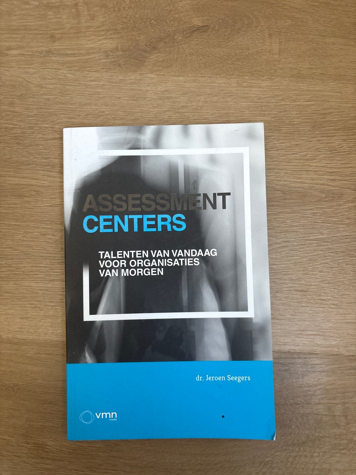 Dr. Jeroen Seegers - Assessment Centers, Ophalen of Verzenden, Zo goed als nieuw, Dr. Jeroen Seegers