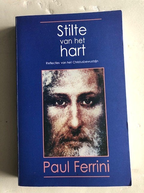 Paul Ferrini - Stilte van het hart, Achtergrond en Informatie, Spiritualiteit algemeen, Paul Ferrini, Ophalen of Verzenden