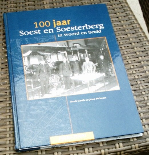 100 jaar Soest en Soesterberg in woord en beeld. Henk Gerth., Ophalen of Verzenden, Zo goed als nieuw