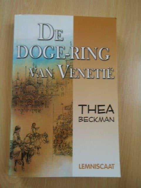 De doge-ring van Venetië. Thea Beckman, Boeken, Ophalen of Verzenden, Zo goed als nieuw