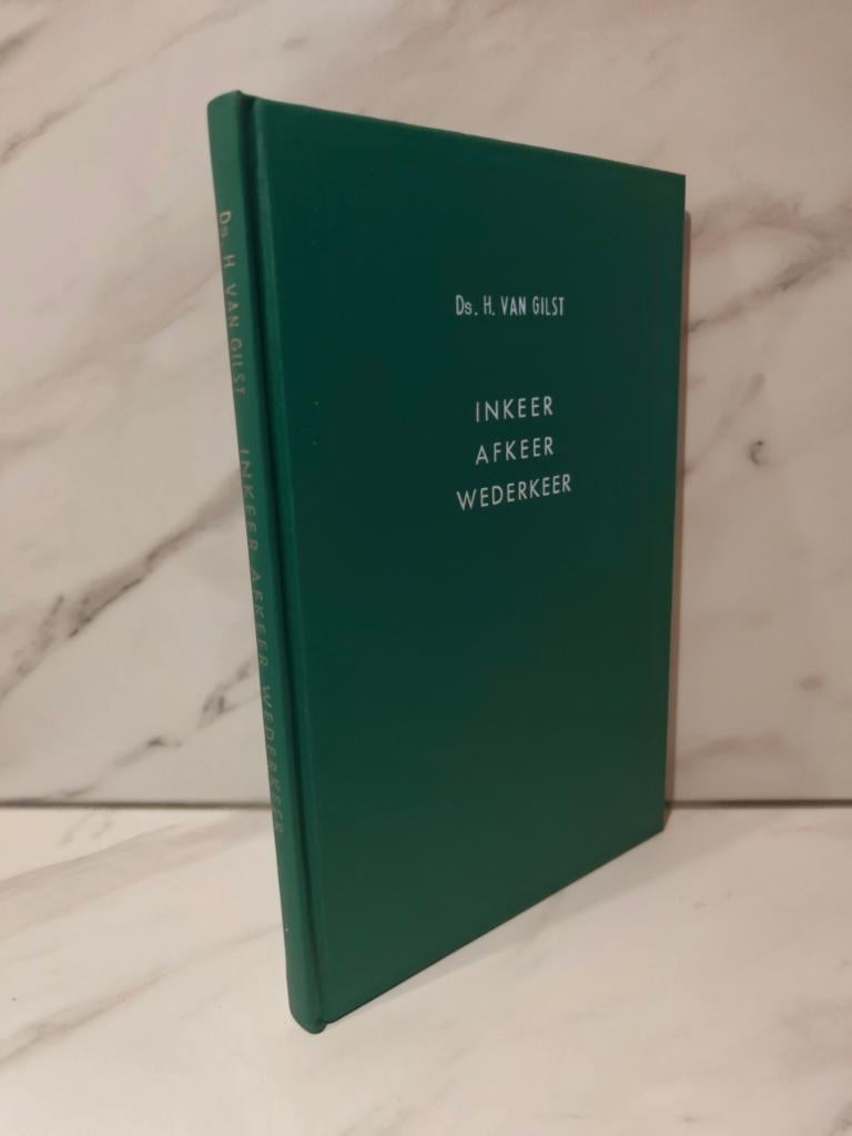 Ds. H. van Gilst. Inkeer, afkeer, wederkeer., Ophalen of Verzenden, Gelezen, Christendom | Protestants