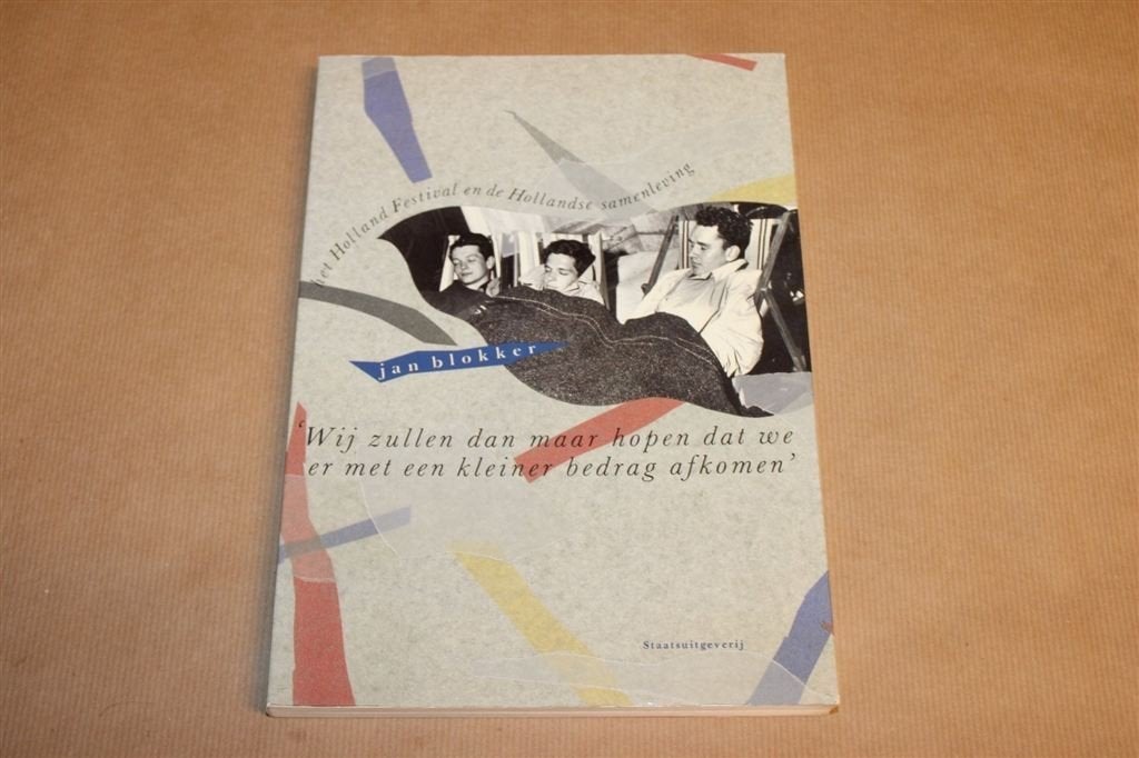 Holland Festival — 40 Jaar Geschiedenis & Politiek, Ophalen of Verzenden, Gelezen, Politiek en Staatkunde, Nederland