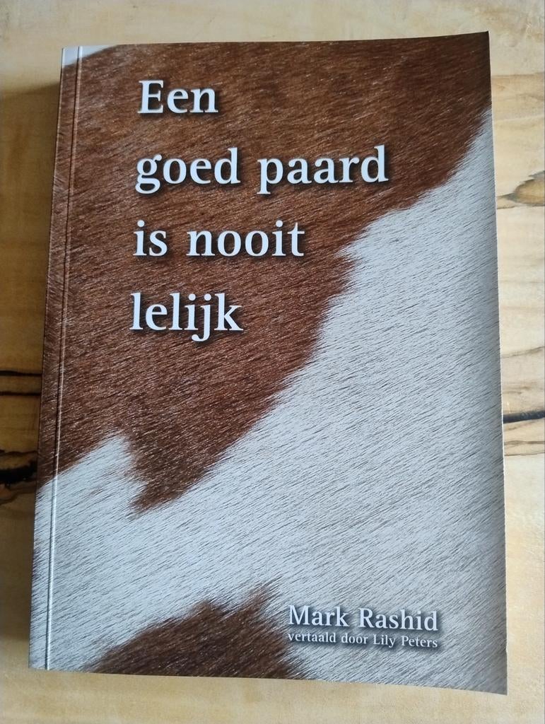 Een goed paard is nooit lelijk - Mark Rashid, Boeken, Ophalen of Verzenden, Nieuw, Paarden of Pony's, Mark Rashid