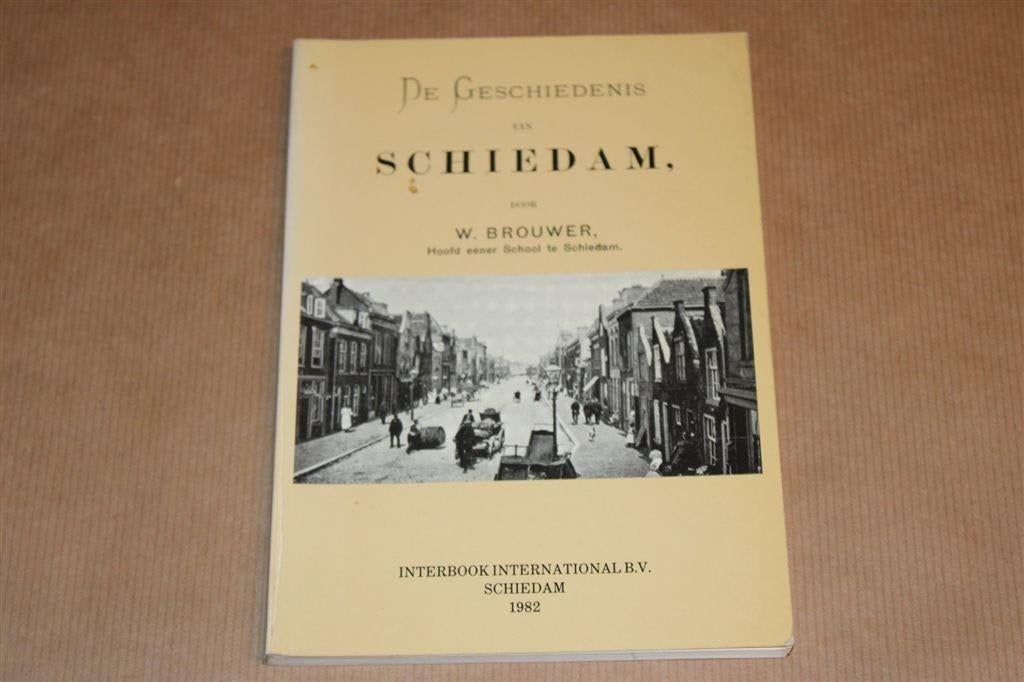 Geschiedenis van Schiedam — Heruitgave van de Editie 1897, Ophalen of Verzenden, Gelezen