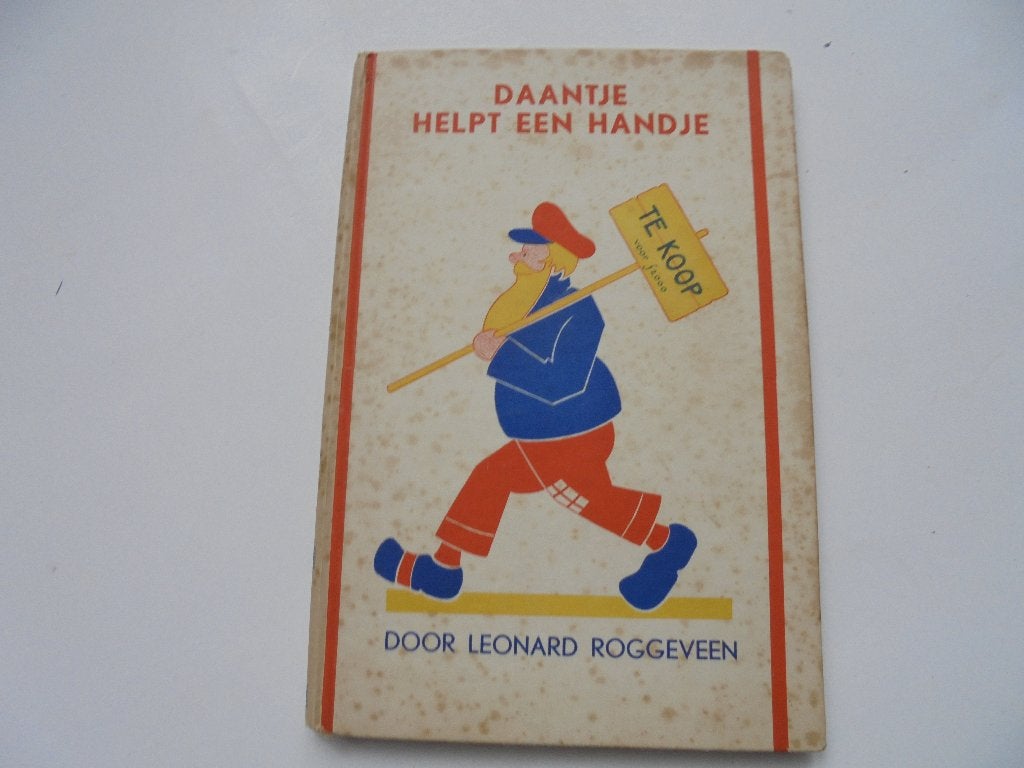 1937 Daantje helpt  een handje Leonard Roggeveen(KB-152), Boeken, Ophalen of Verzenden, Gelezen, Fictie algemeen