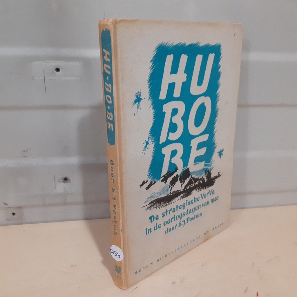 Nr. 663 Hu-Bo-Be, de strategische Verkennings Afdeling in de, Postma, S.J., Ophalen of Verzenden, Tweede Wereldoorlog, Gelezen