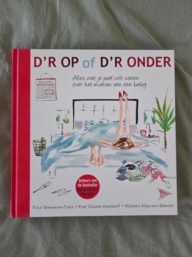 D'r op of D'r onder, Nina Veeneman-Dietz e.a., Zwangerschap en Bevalling, Ophalen of Verzenden, Zo goed als nieuw