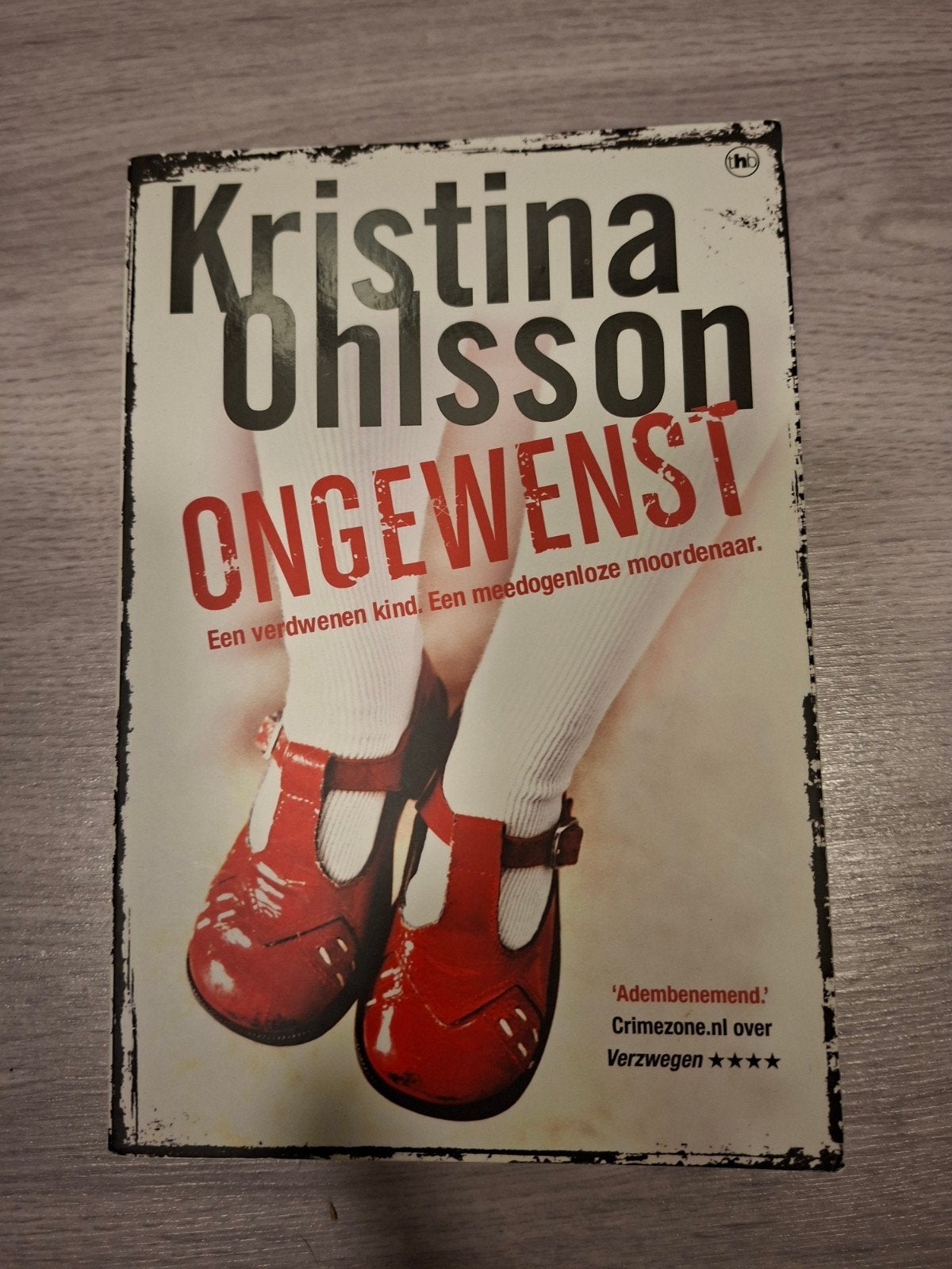 Ongewenst - Kristina Ohlsson (Thriller), Boeken, Thrillers, Ophalen of Verzenden