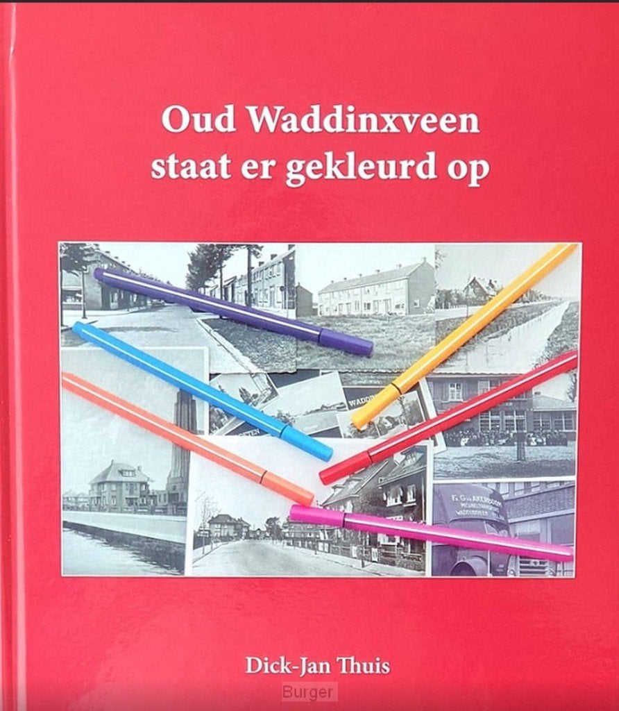 Waddinxveen staat er gekleurd op- Dirk-Jan Thuis NEW, Boeken, Ophalen of Verzenden, Zo goed als nieuw, Dirk-Jan Thuis