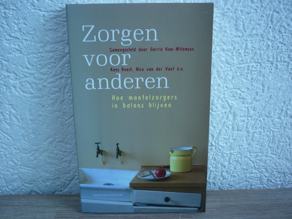 Gerrie Ham -Willemsen/ K. Roest e.a - Zorgen voor anderen, Ophalen of Verzenden, Zo goed als nieuw, Christendom | Protestants