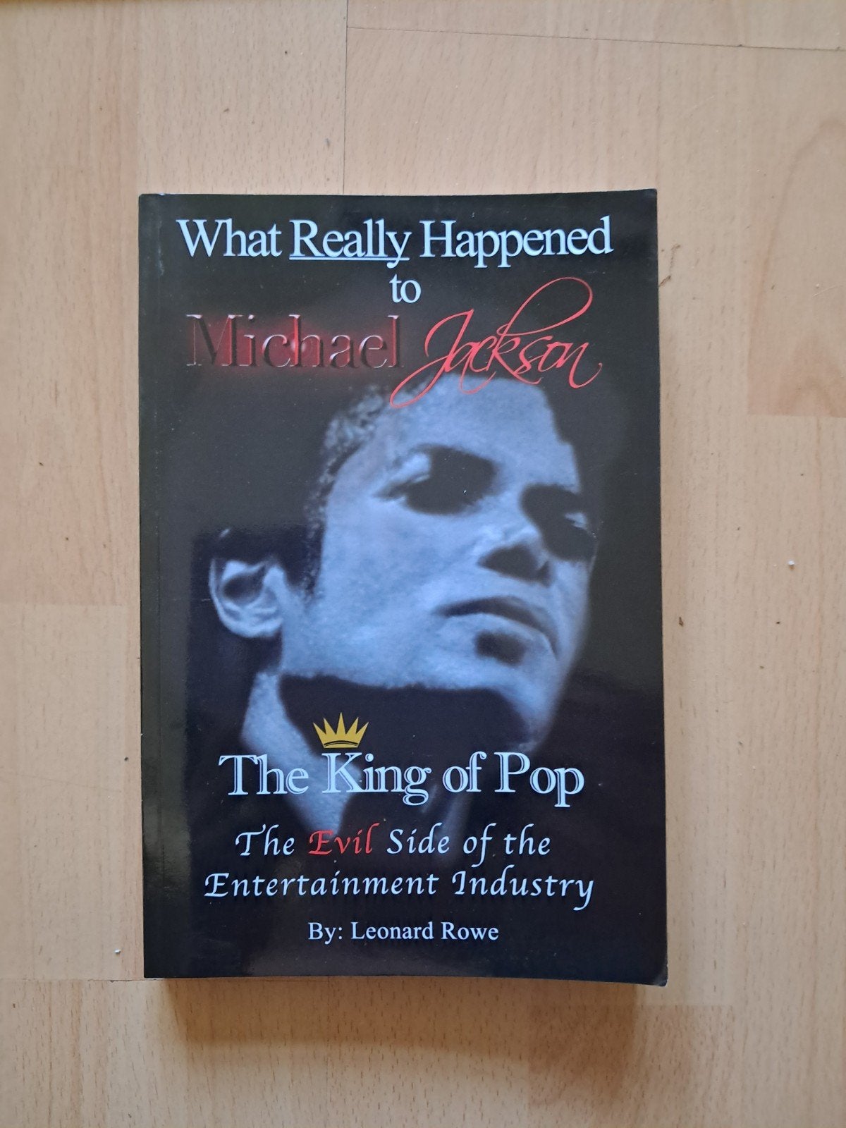 What Really Happened to Michael Jackson - Leonard Rowe, Ophalen of Verzenden, Zo goed als nieuw