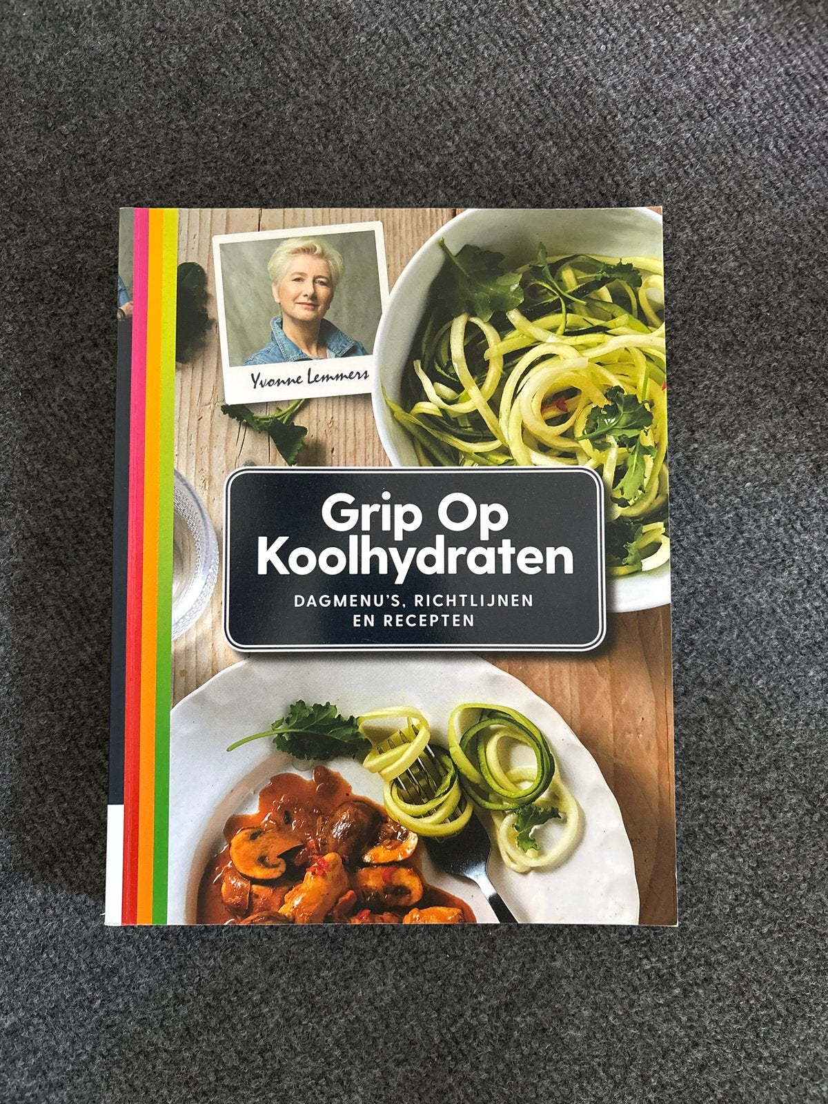 Grip Op Koolhydraten - Yvonne Lemmers (Zo goed als nieuw), Boeken, Ophalen of Verzenden, Zo goed als nieuw, Dieet en Voeding