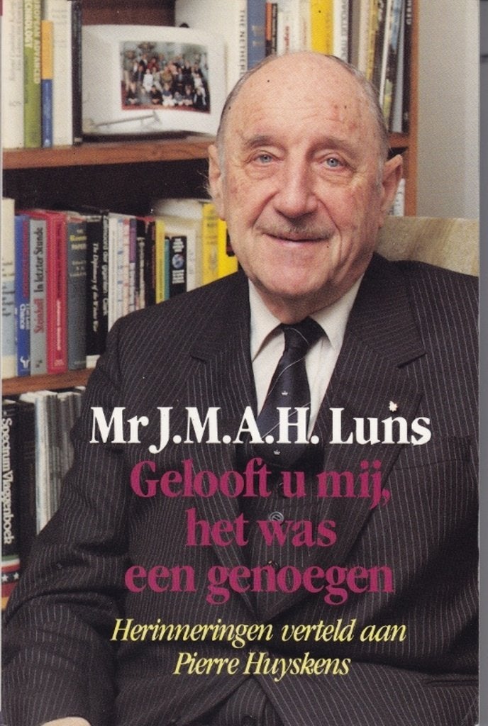 Geloof mij, was een genoegen - Herinnering Mr. J.M.A.H. Luns, Ophalen of Verzenden, Gelezen, Sociale wetenschap