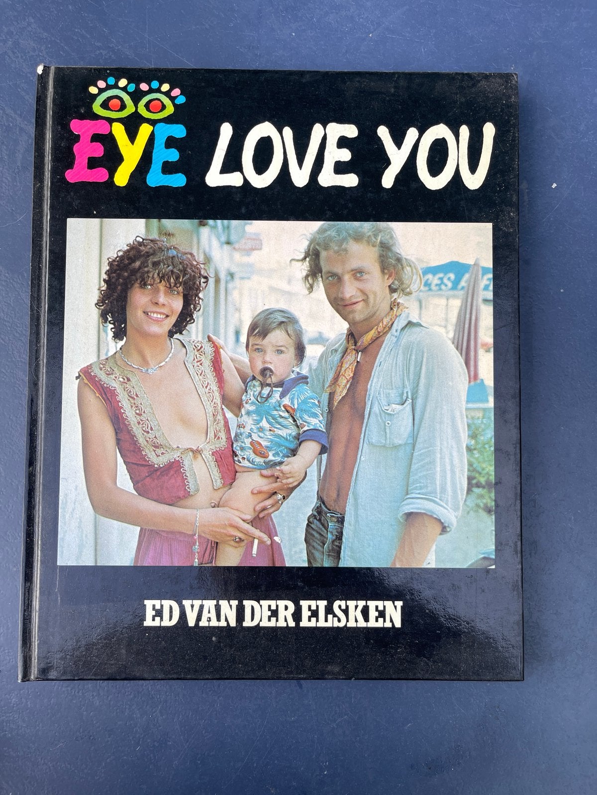 Ed van der Elsken, EYE LOVE YOU, Ophalen of Verzenden, Gelezen, Fotografen