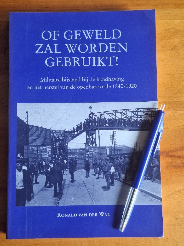 Of geweld zal worden gebruikt! militaire bijstand bij de han, Ophalen of Verzenden, Tweede Wereldoorlog, Zo goed als nieuw, Overige onderwerpen