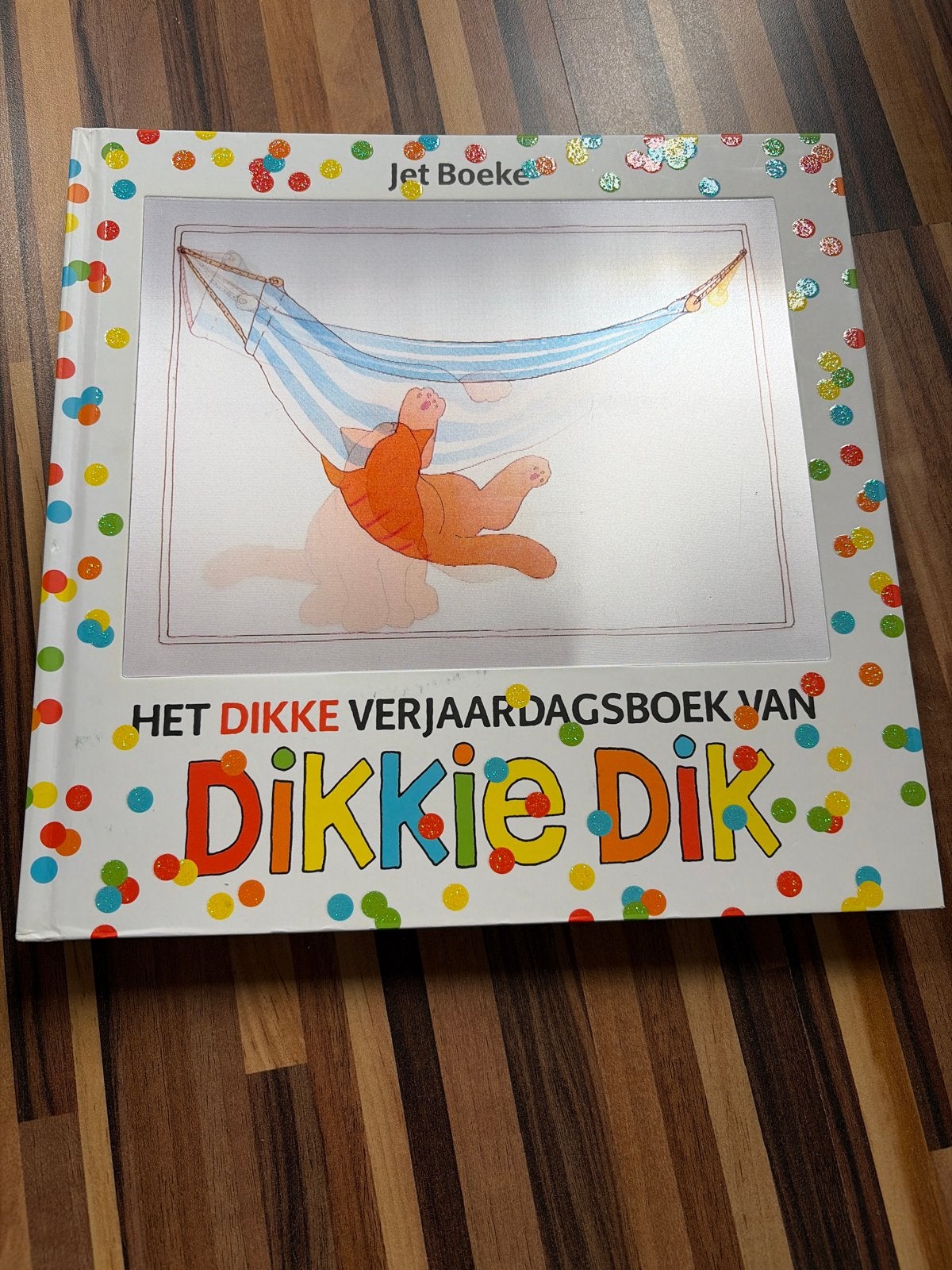 Het Dikke Verjaardagsboek van Dikkie Dik, Fictie algemeen, Jongen of Meisje, Ophalen of Verzenden, Zo goed als nieuw