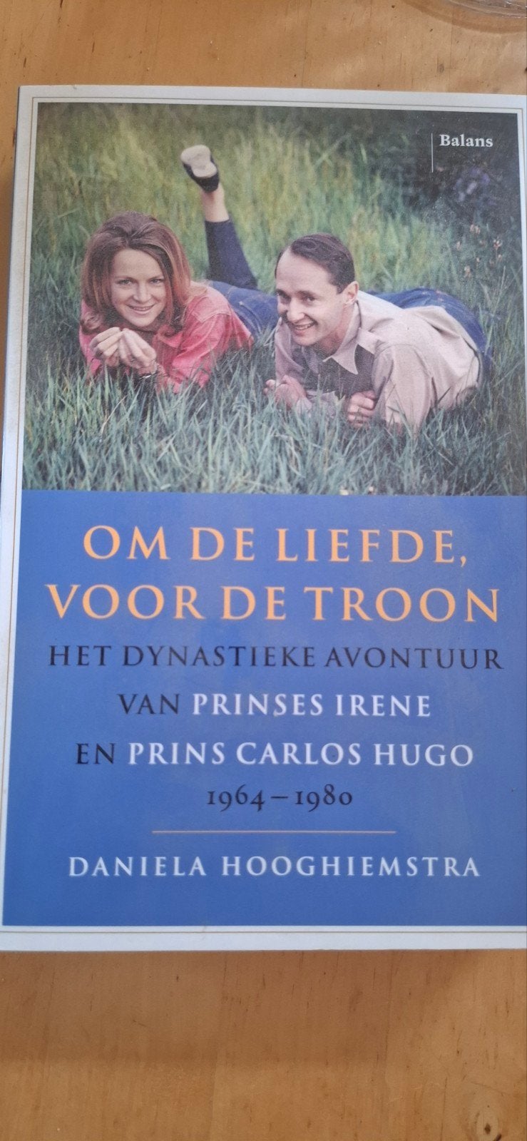 Daniela Hooghiemstra - Om de liefde, voor de troon, Ophalen of Verzenden, Daniela Hooghiemstra, Politiek, Zo goed als nieuw