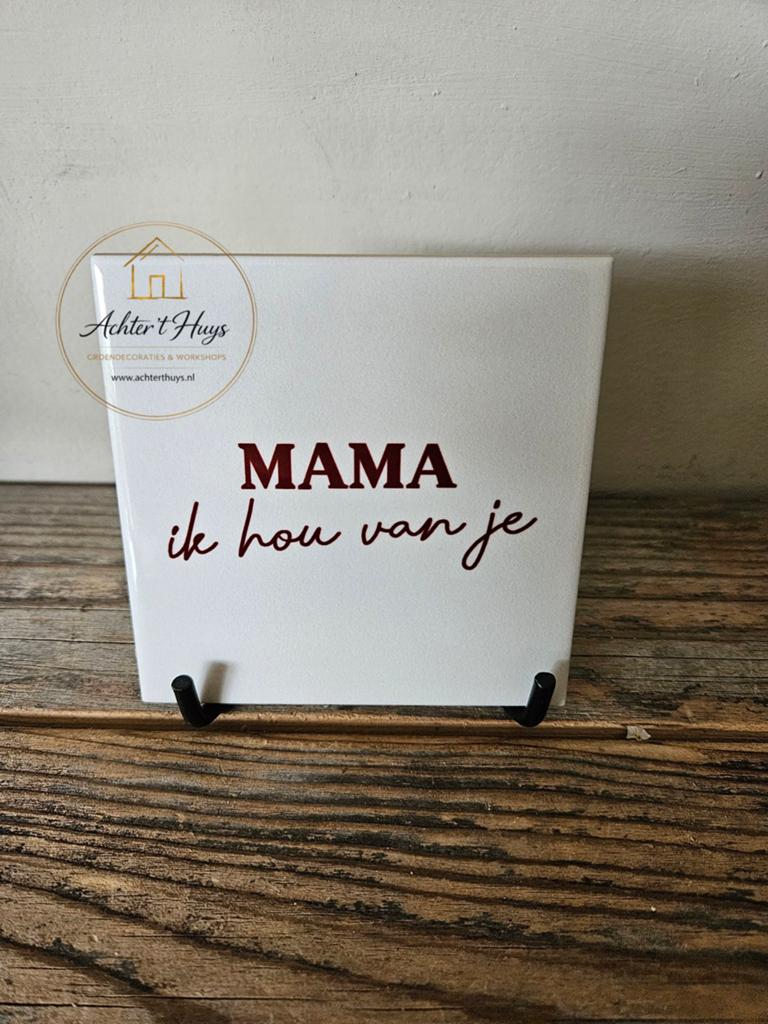 Tekst tegel met spreuk "Mama ik hou van je", Ophalen of Verzenden, Nieuw