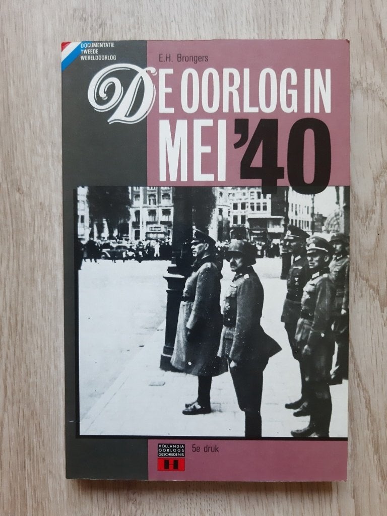 Boek getiteld: "De oorlog in mei '40", E.H. Brongers, Boeken, Oorlog en Militair, E.H. Brongers, Verzenden, Algemeen, Tweede Wereldoorlog