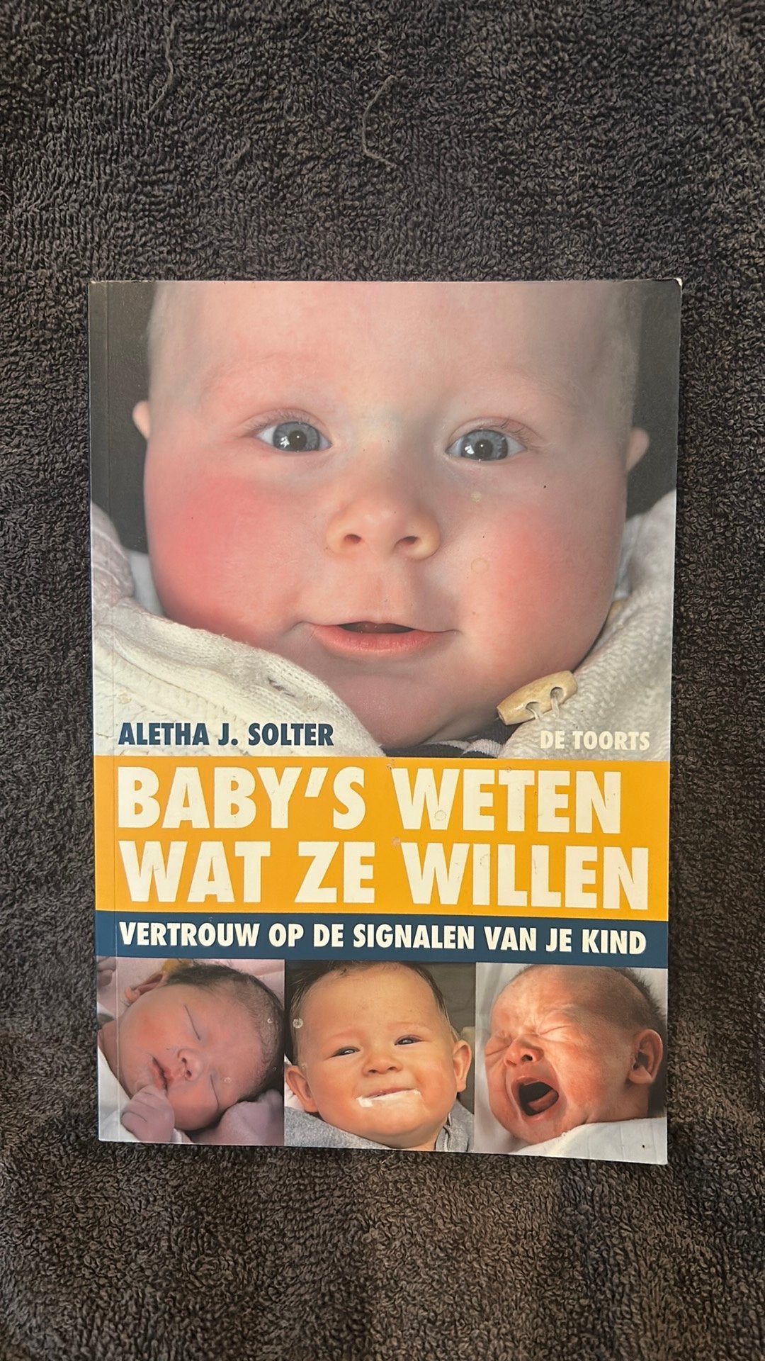 A.J. Solter - Baby's weten wat ze willen, Ophalen of Verzenden, Zo goed als nieuw, A.J. Solter, Opvoeding tot 6 jaar