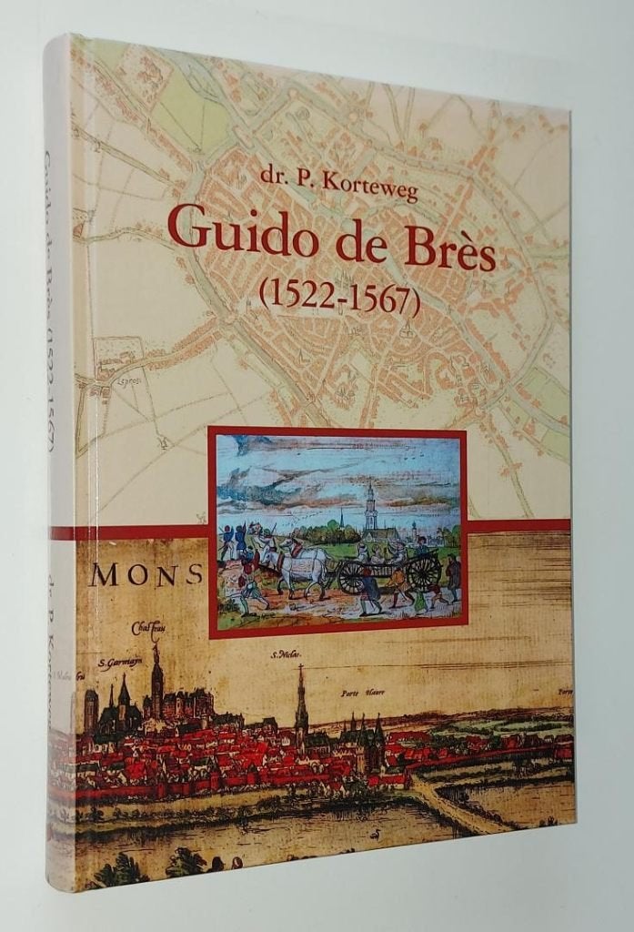 Dr. P. Korteweg: Guido de Brès (1522-1567)., Christendom | Protestants, Ophalen of Verzenden, Zo goed als nieuw, Dr. P. Korteweg