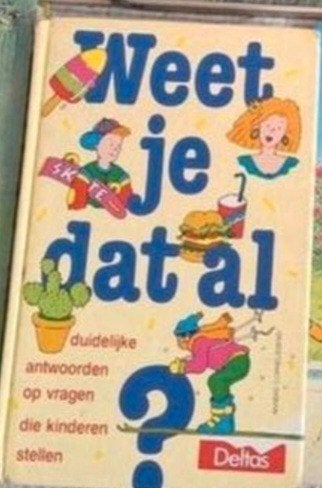 Weet je dat al? Duidelijke antwoorden voor kinderen, Ophalen of Verzenden, Gelezen, Onbekend, Non-fictie