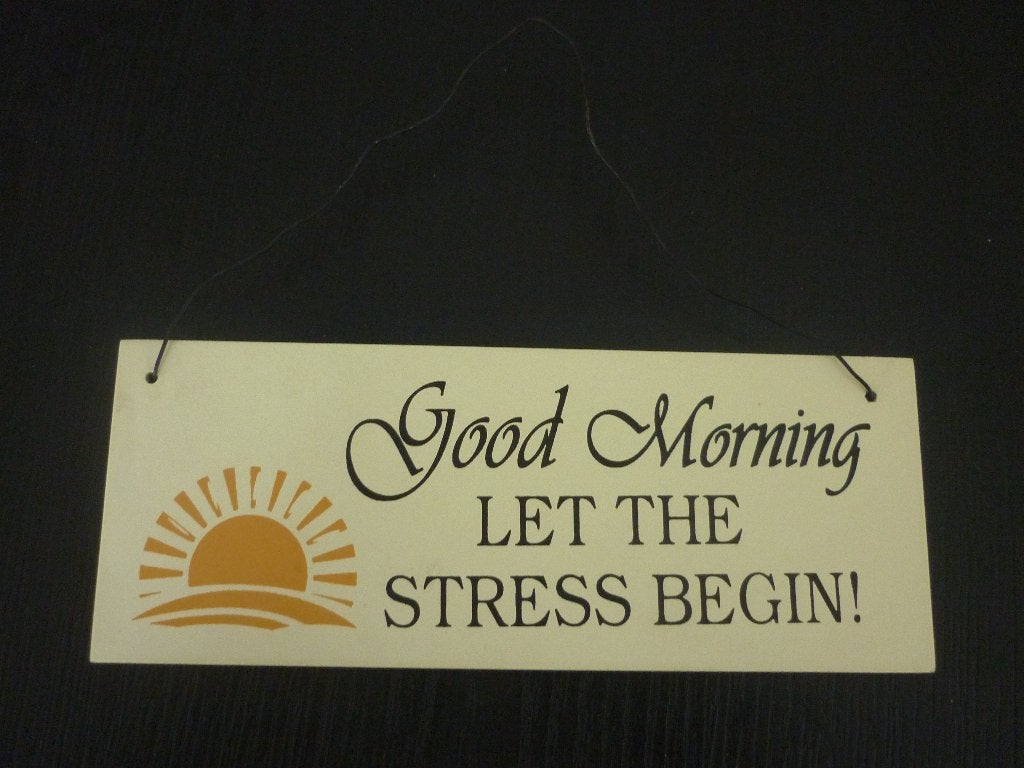 Tekstbordje Goodmorining / Spreuk op houten bordje/ stress, Tekstbord, Met afbeelding, 7 cm, 18 cm