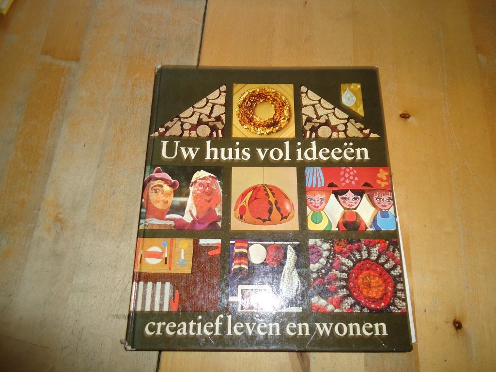 Uw huis vol ideeen Creatief leven en wonen (G), Ophalen of Verzenden, Gelezen, Interieur en Design