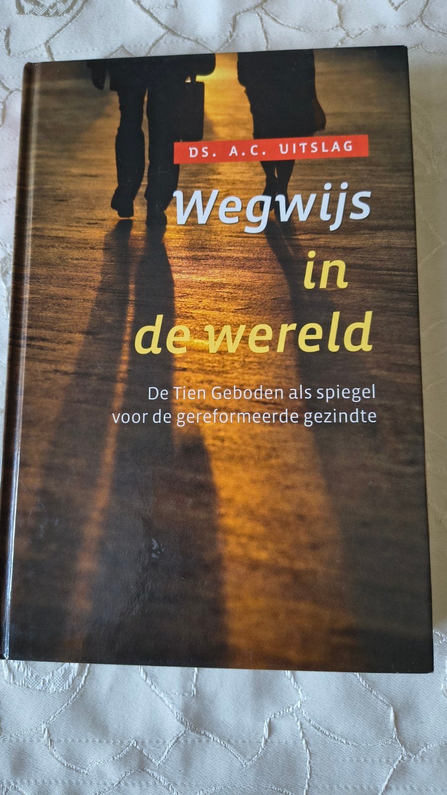 ds. A.C. Uitslag - Wegwijs in de wereld, Ophalen of Verzenden, Zo goed als nieuw, Ds. A.C. Uitslag