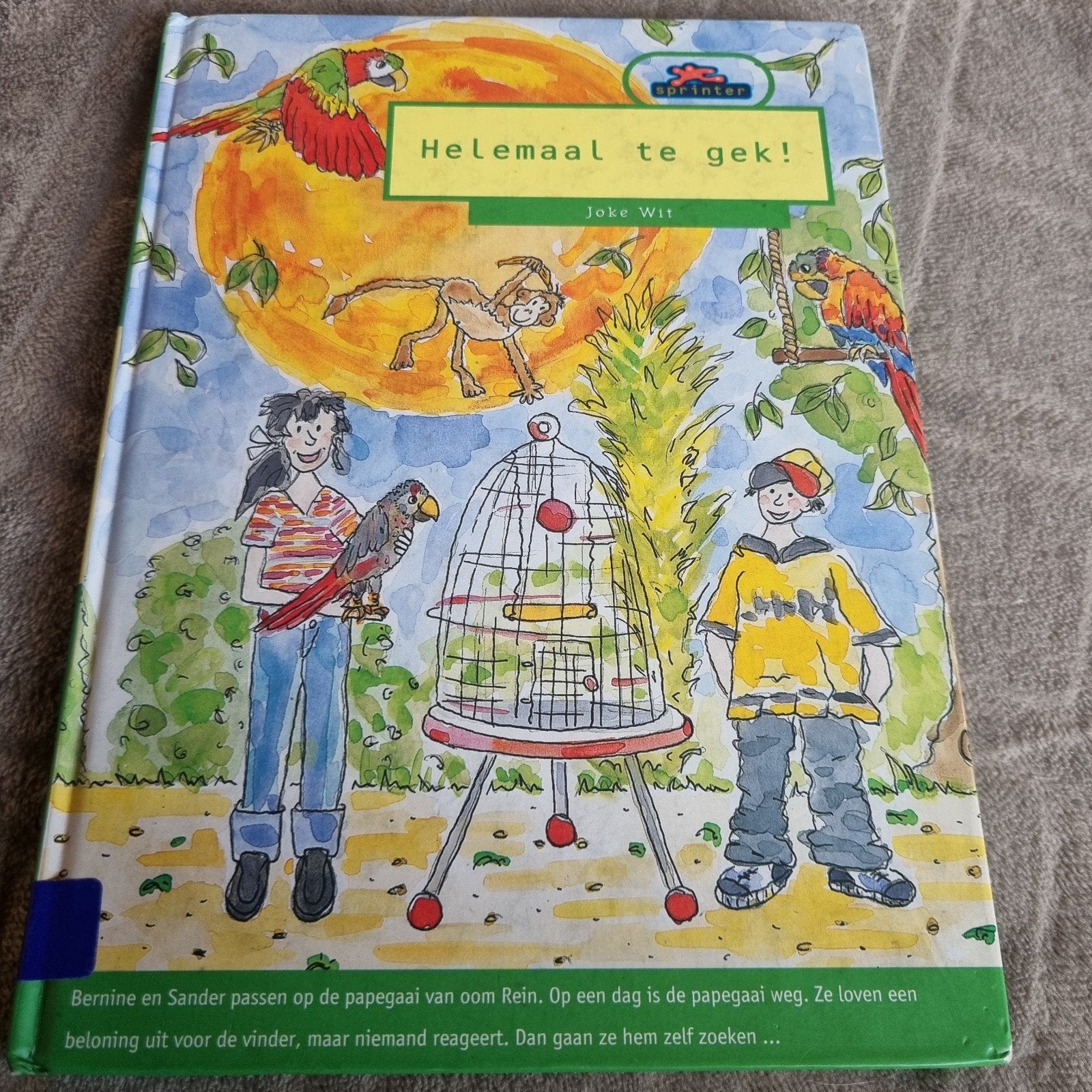 Helemaal te gek! - Spannend kinderboek over papegaai, Ophalen of Verzenden, Gelezen, Joke Wit, Fictie algemeen