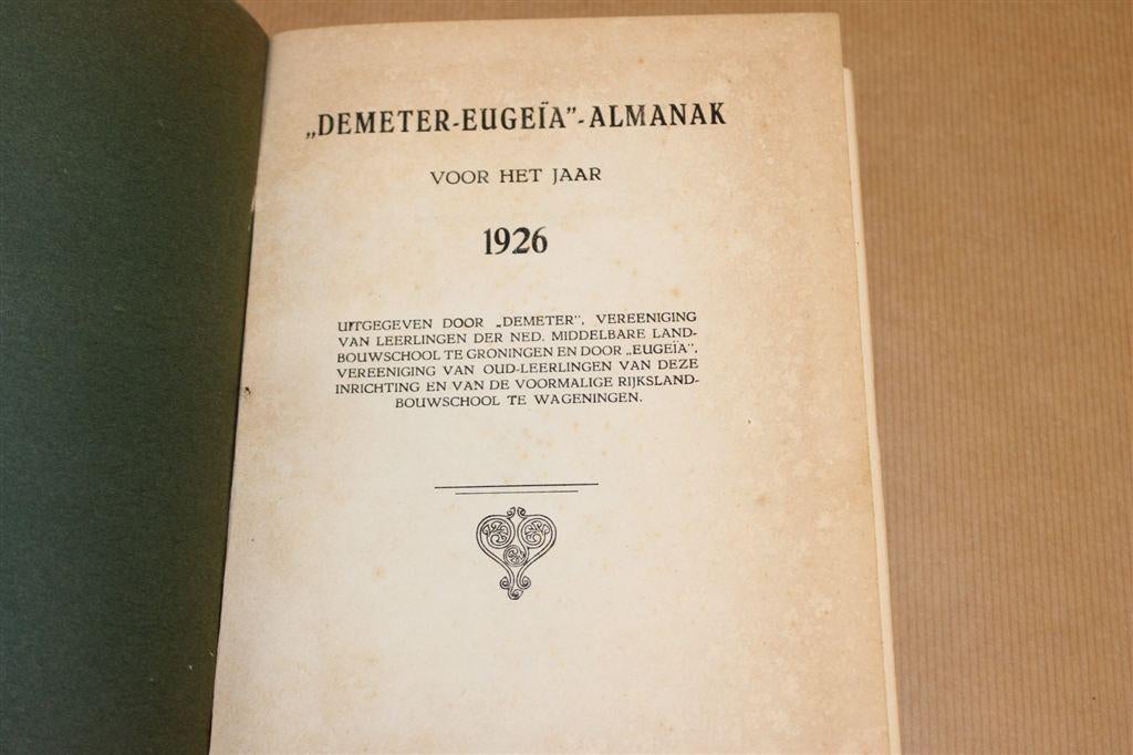 Demeter-Eugeïa Almanak [1926] — Landbouwschool Groningen, Boeken, Ophalen of Verzenden, Gelezen