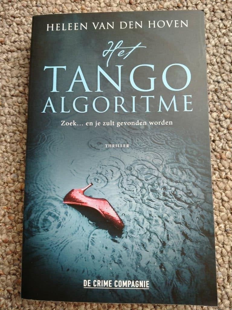 Het tango algoritme, Boeken, Gelezen, Ophalen of Verzenden, Heleen van den Hoven, Nederland