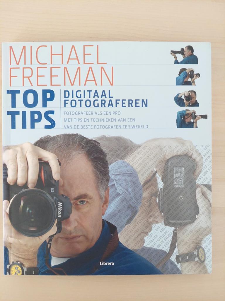 Michael Freeman Top Tips Digitaal Fotograferen, Boeken, Ophalen of Verzenden, Gelezen, Fotografie algemeen, Michael Freeman