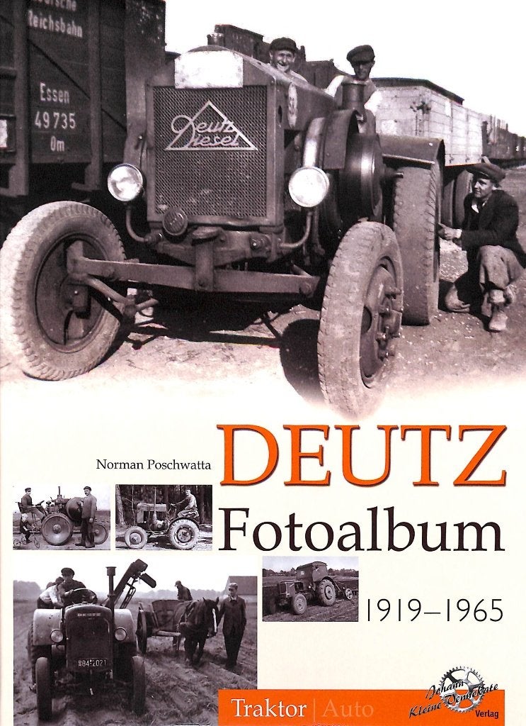 Deutz Fotoalbum 1919-1965, Verzenden, Nieuw, Norman Poschwatta, Tractor en Landbouw