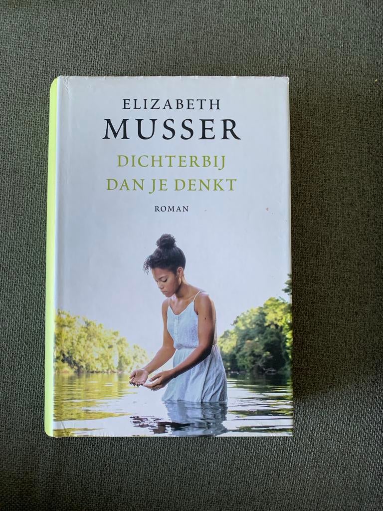 Dichterbij dan je denkt - Elizabeth Musser (Roman), Boeken, Ophalen of Verzenden, Gelezen