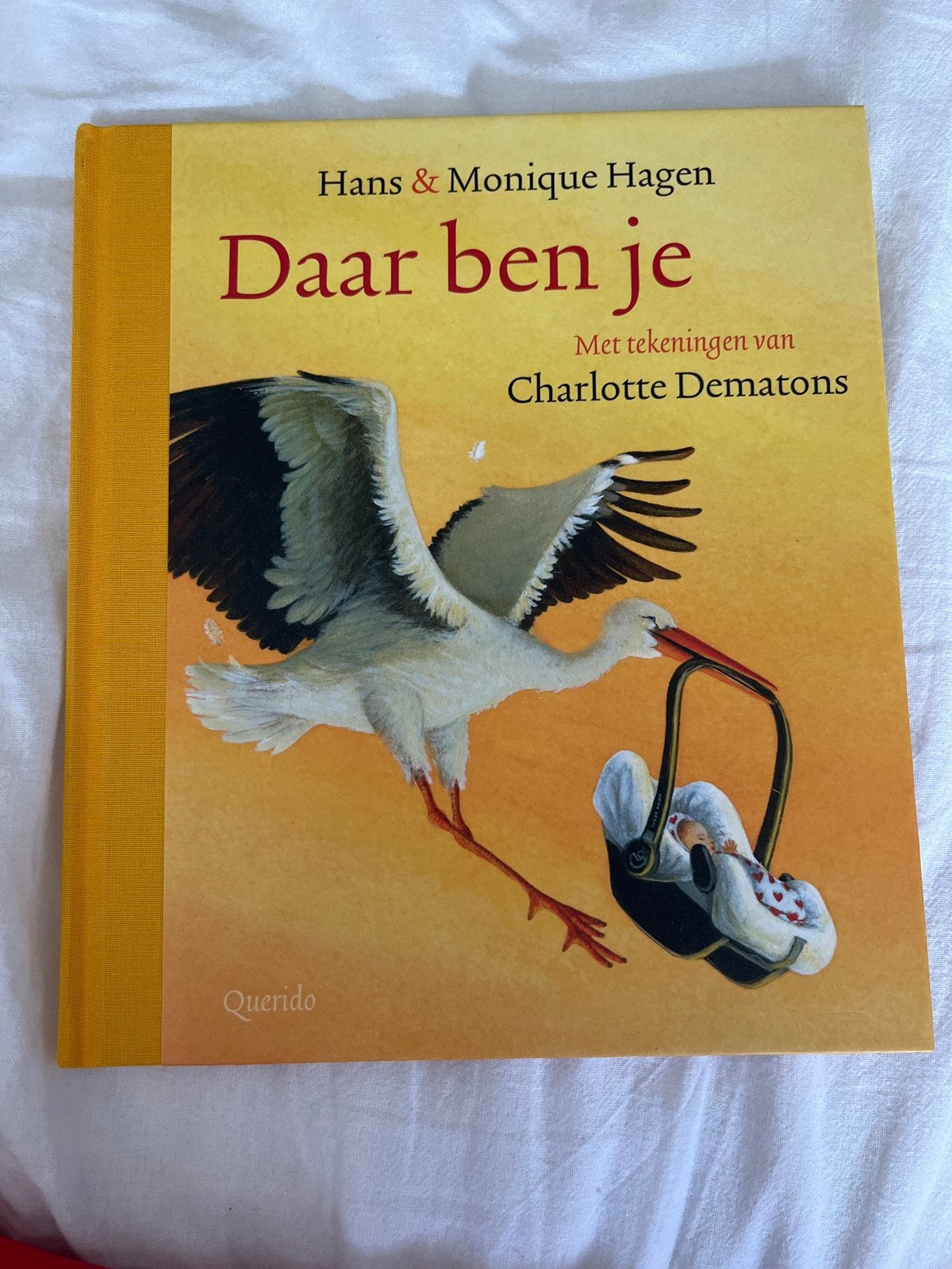 Daar ben je - Hans & Monique Hagen (Prentenboek), Ophalen of Verzenden, Zo goed als nieuw, 0 tot 6 maanden