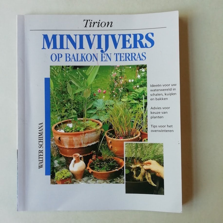 Minivijvers op balkon en terras - Walter Schimana, Walter Schimana, Tuinieren en Tuinplanten, Ophalen, Gelezen