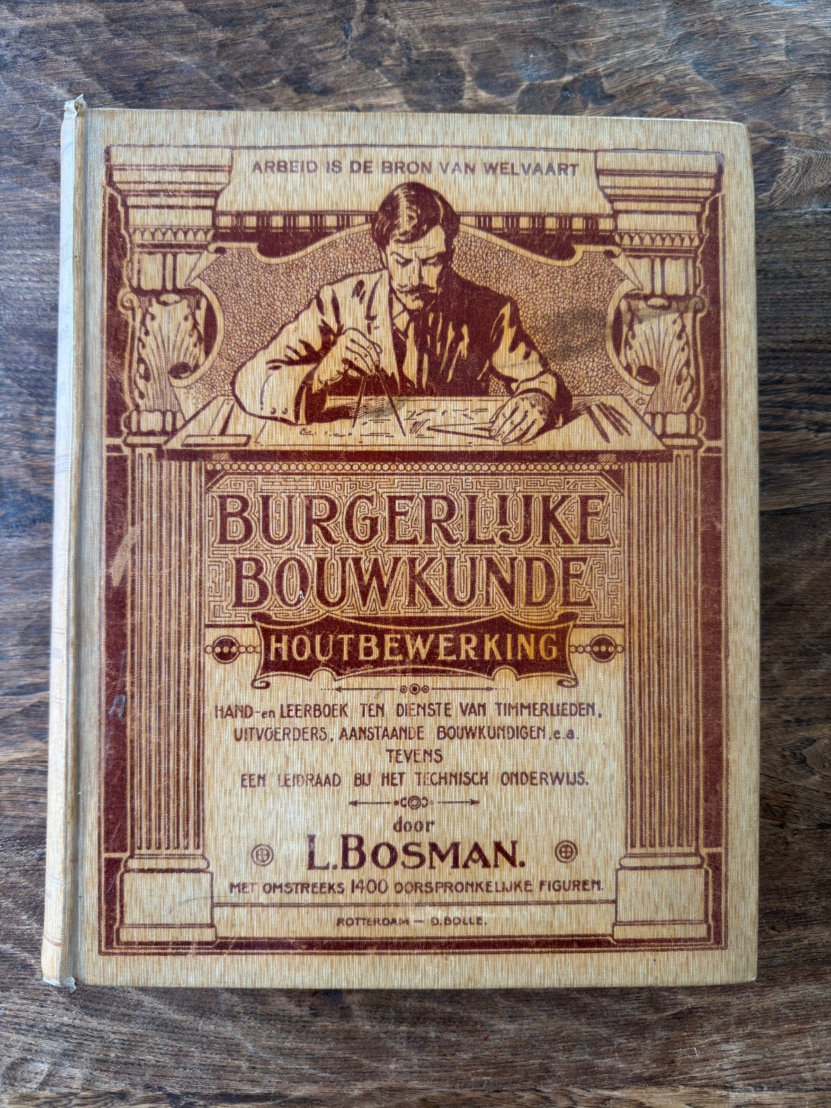 Burgerlijke Bouwkunde Houtbewerking H. Bosman –1913, Boeken, Ophalen, Zo goed als nieuw, Bouwkunde