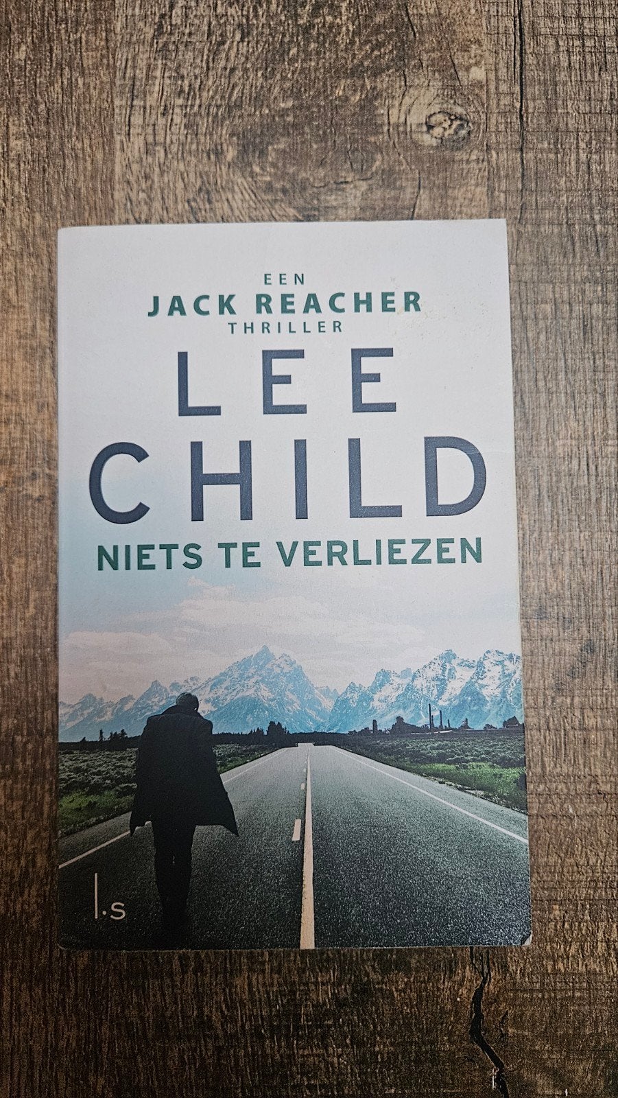 Lee Child - Niets te verliezen (Jack Reacher Thriller), Ophalen of Verzenden, Gelezen, Lee Child, Europa overig