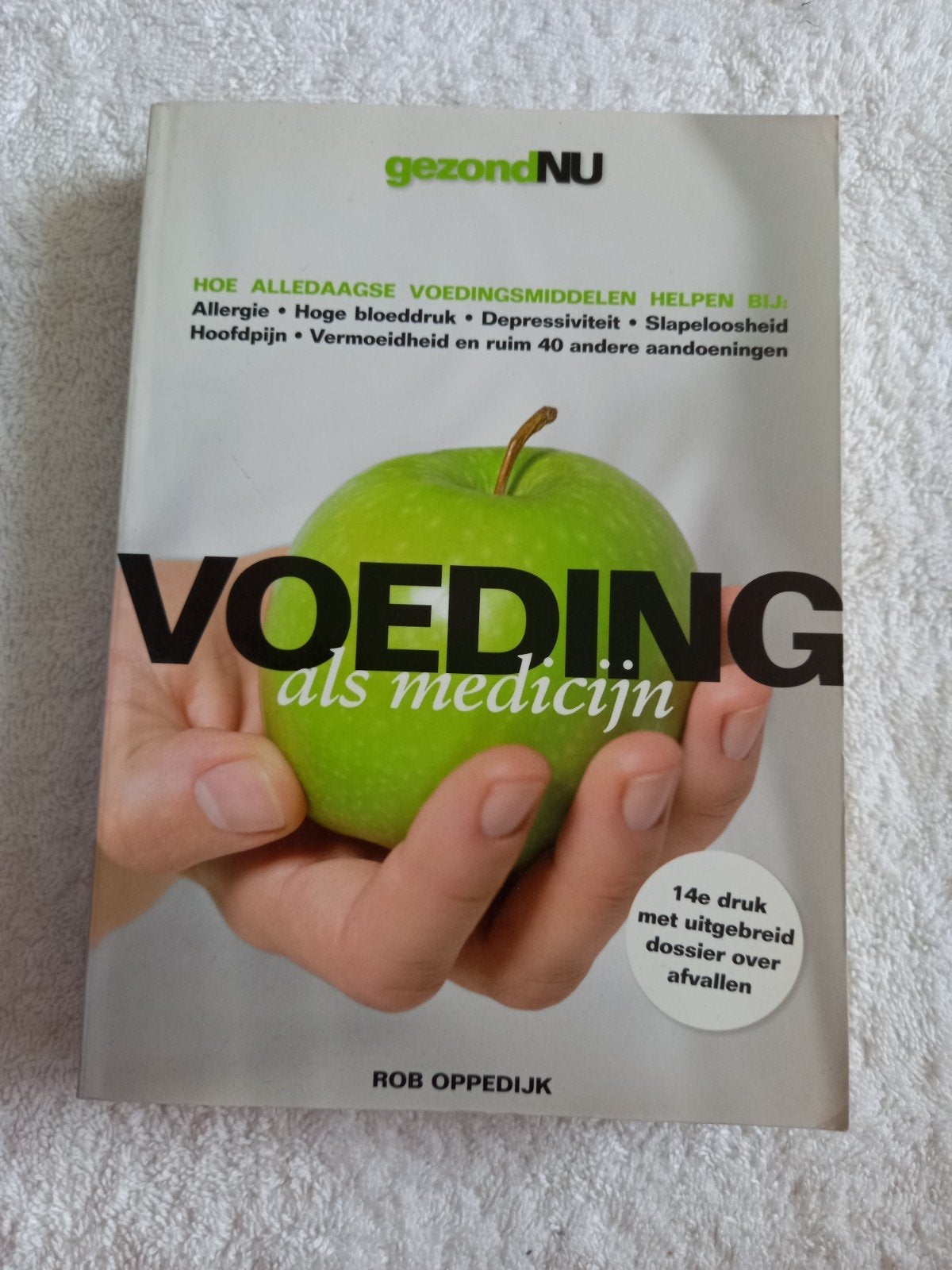 p5 Voeding als medicijn - Rob Oppedijk (GezondNU), Ophalen of Verzenden, Gelezen, Dieet en Voeding, Rob Oppedijk